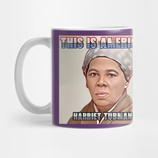 This Is America - Harriet Tubman Mug